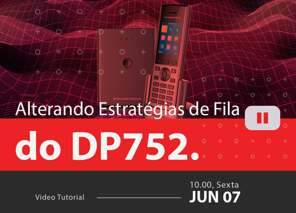 Alterando as Estratégias de Fila do DP752