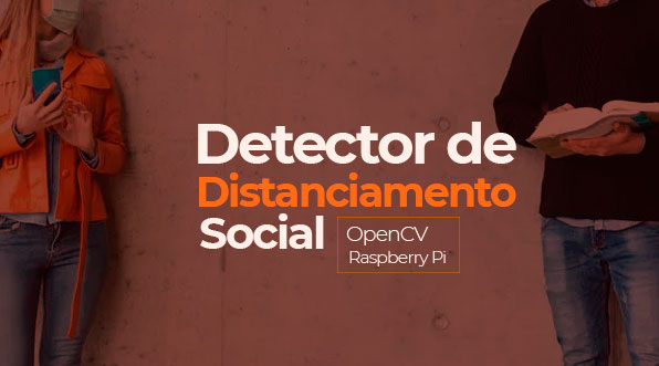 Detector de distanciamento social usando OpenCV e Raspberry Pi