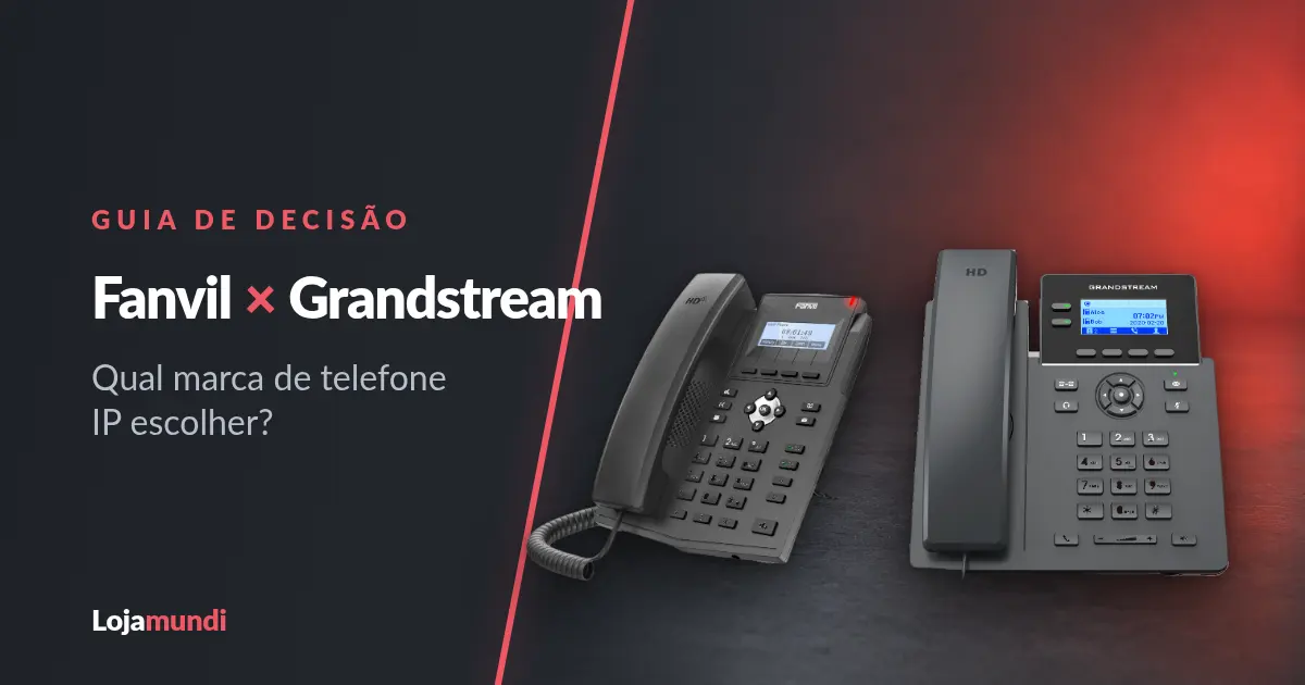 Fanvil ou Grandstream: Qual Marca de Telefone IP Escolher?
