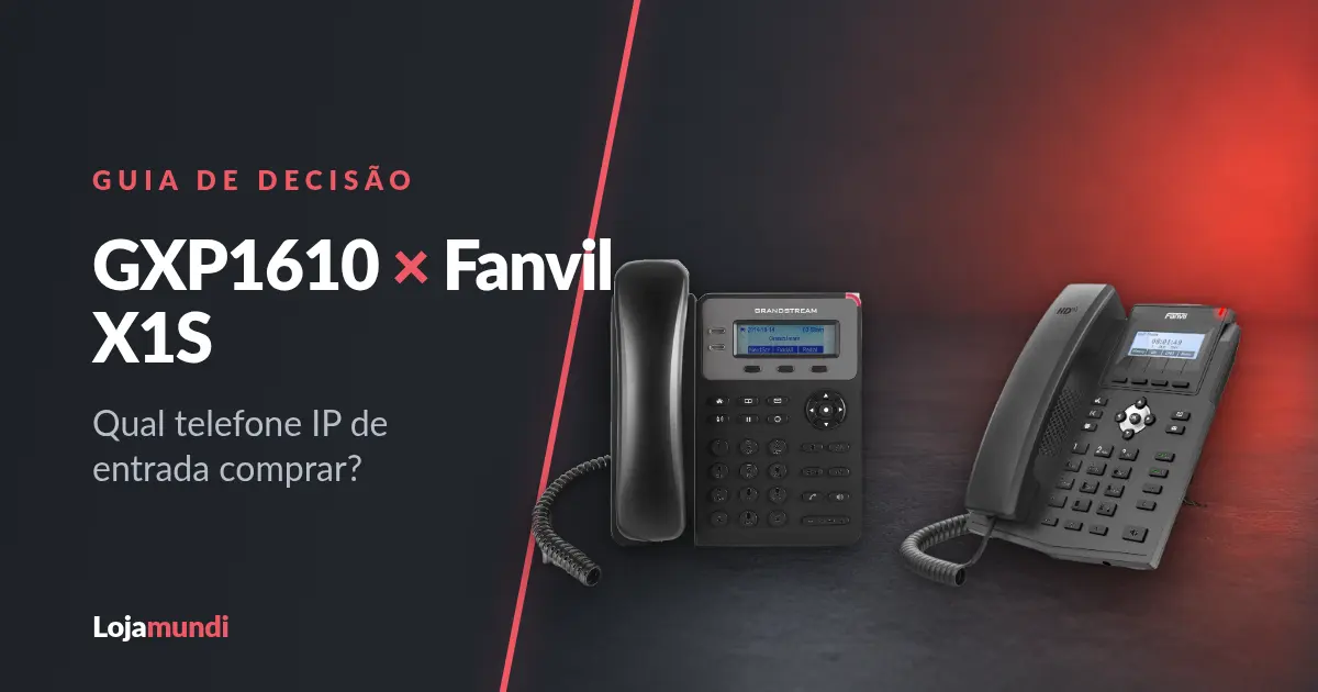 GXP1610 ou Fanvil X1S: Qual Telefone IP de Entrada Comprar?