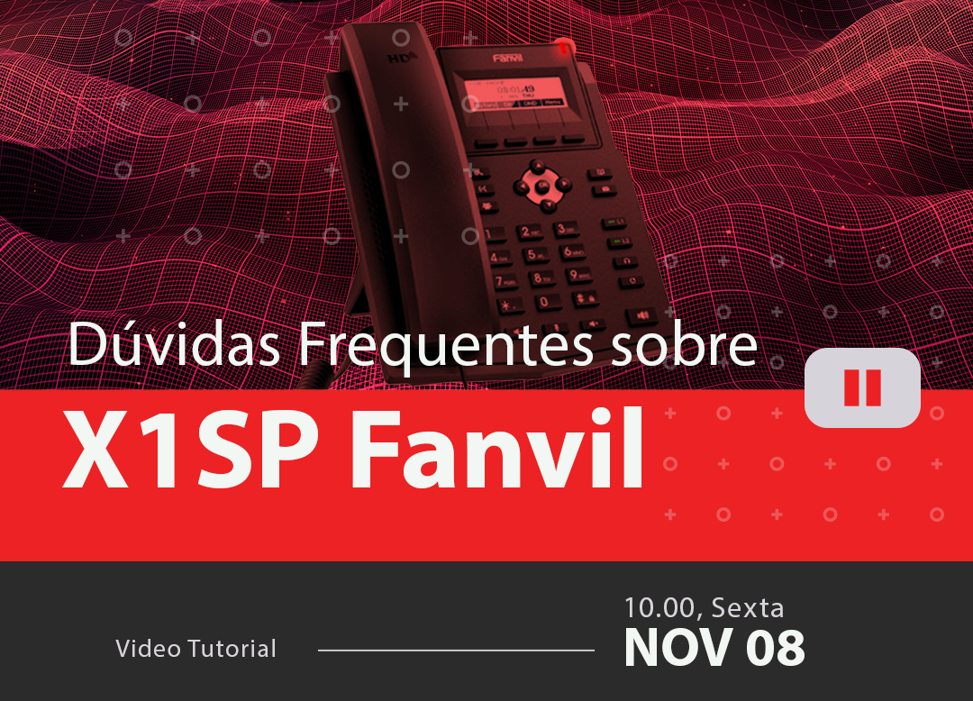 Perguntas Mais Frequentes sobre o Fanvil X1SP