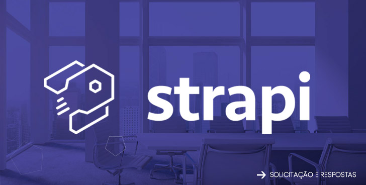 Solicitações e Respostas Strapi 