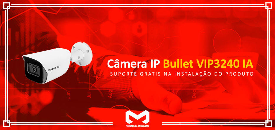 Camera-IP-Bullet-VIP3240-IA-Intelbrasimagem_banner_1