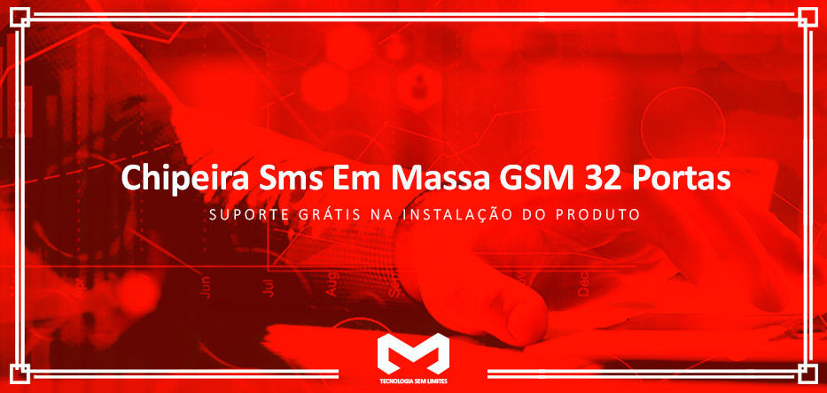 Chipeira-Sms-Em-Massa-GSM-32-Portasimagem_banner_1
