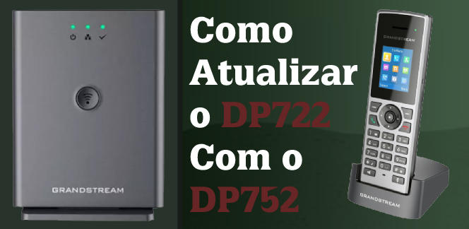 Como-Atualizar-o-DP722-Com-o-DP752blog_image_banner