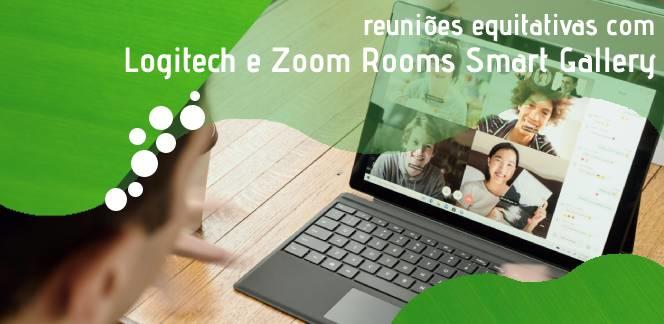 Faca-reunioes-equitativas-com-Logitech-e-Zoom-Rooms-Smart-Galleryblog_image_banner
