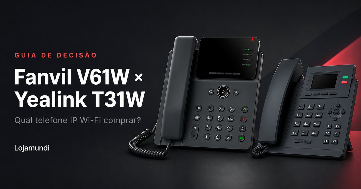 Fanvil-V61W-ou-Yealink-T31W-Guia-de-Decisao-IA-blog_image_banner