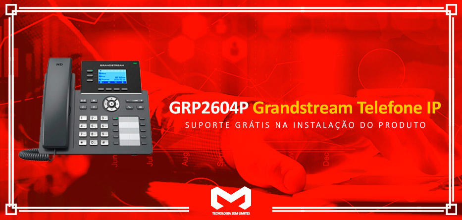 GRP2604P-Grandstream-Telefone-IPimagem_banner_1