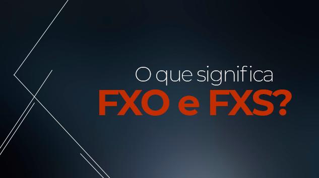 O-que-significa-FXO-e-FXS-blog_image_banner