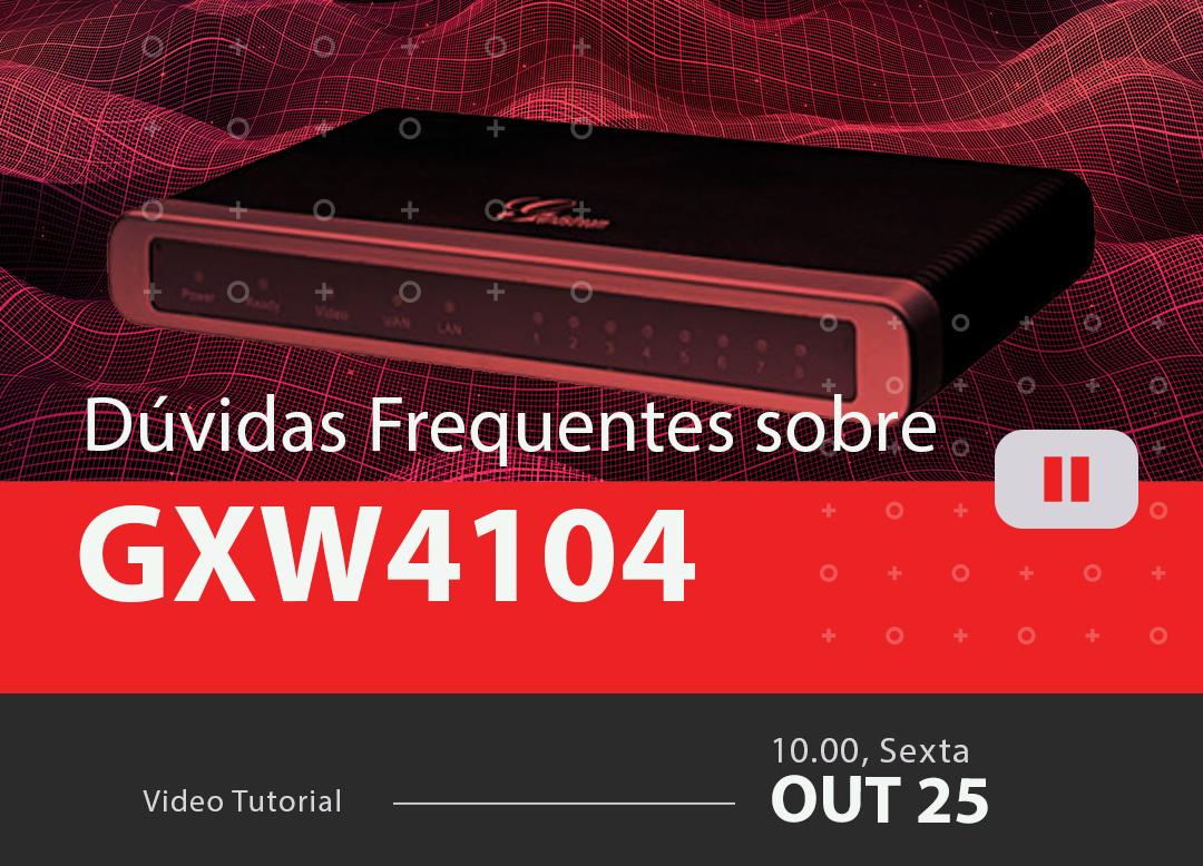 Perguntas-Frequentes-sobre-o-GXW4104blog_image_banner