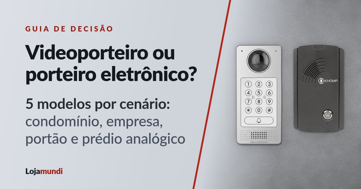 Videoporteiro-ou-Porteiro-Eletronico-Guia-de-Decisao-blog_image_banner