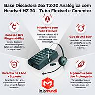 Foto 2 do produto Base Discadora Zox TZ-30 Analógica com Headset HZ-30 - Tubo Flexível e Conector RJ9