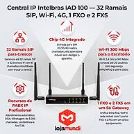 Foto 5 do produto Central IP Intelbras IAD 100 — 32 Ramais SIP, Wi-Fi 2.4 GHz, 4G, 1 FXO e 2 FXS
