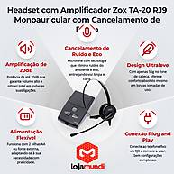 Foto 2 do produto Headset com Amplificador Zox TA-20 RJ9 Mono com Tubo Flexível para Telefonista