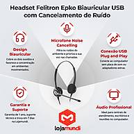 Foto 2 do produto Headset Felitron Epko Biauricular USB com Cancelamento de Ruído