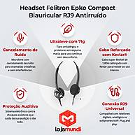 Foto 2 do produto Headset Felitron Epko Compact Biauricular RJ9 com Microfone Antirruído