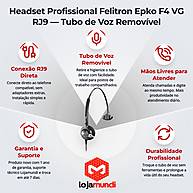 Foto 3 do produto Headset Felitron Epko F4 VG RJ9 com Tubo de Voz Removível