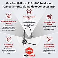 Foto 3 do produto Headset Felitron Epko NC F4 Mono com Cancelamento de Ruído e Conector RJ9