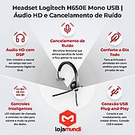 Foto 2 do produto Headset Logitech H650e Mono USB Profissional com Microfone Cancelamento de Ruído e Áudio Wideband