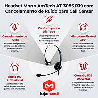 Foto 3 do produto Headset Mono AmTech AT 308S RJ9 Cancelamento de Ruído