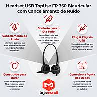 Foto 2 do produto Headset USB TopUse FP 350 Biauricular Cancelador de Ruído