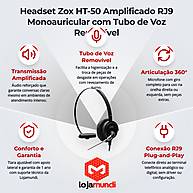 Foto 2 do produto Headset Zox HT-50 Amplificado RJ9 Monoauricular com Tubo de Voz Removível