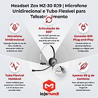 Foto 2 do produto Headset Zox HZ-30 RJ9 com Tubo Flexível e Microfone Unidirecional