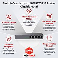 Foto 2 do produto Switch Grandstream GWN7702 16 Portas Gigabit Metal Não Gerenciável
