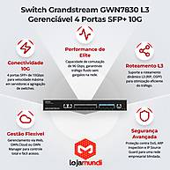 Foto 2 do produto Switch Grandstream GWN7830 L3 Gerenciável 4 Portas SFP+ 10G