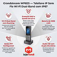 Foto 5 do produto Telefone IP Sem Fio Grandstream WP825 - Wi-Fi Dual-Band, 2 Linhas SIP, IP67 e Áudio HD